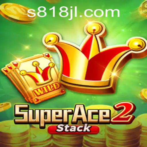 SuperAce2: Exploring the Exciting World of 818jl